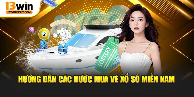 Hướng dẫn các bước mua vé xổ số miền Nam