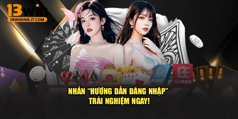 Nhấn “Hướng dẫn đăng nhập” trải nghiệm ngay!