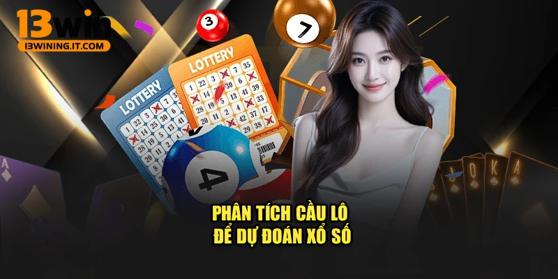 Phân tích cầu lô để dự đoán xổ số