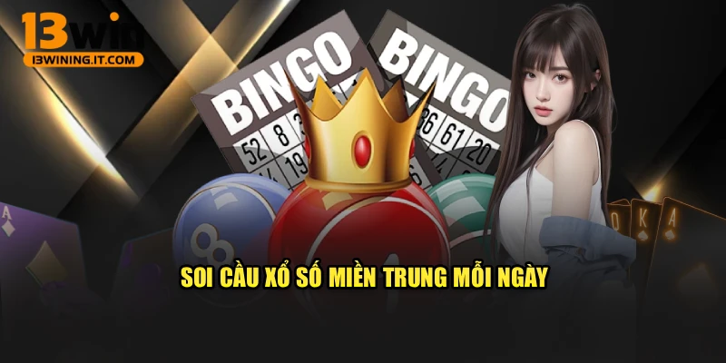 Soi cầu xổ số miền Trung mỗi ngày