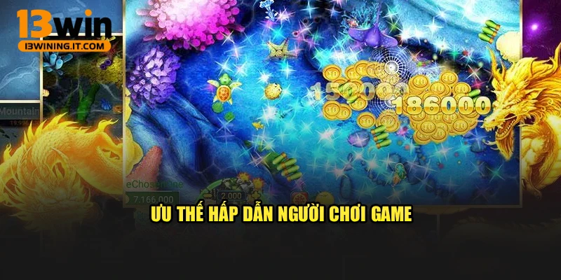 Ưu thế hấp dẫn người chơi game